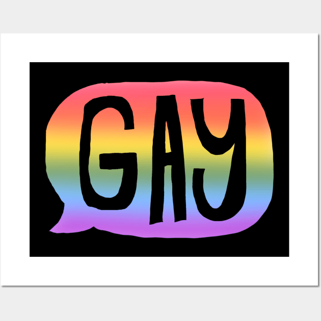 Say gay (rainbow) Wall Art by Beansiekins